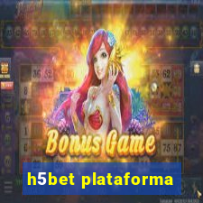 h5bet plataforma